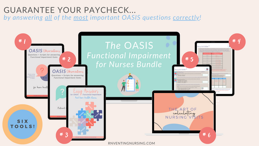 THE OASIS FOR HOME HEALTH FUNCTIONAL IMPAIRMENT™ BUNDLE FOR IN HOME NURSES
