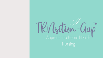 The Creating Your Successful EntRNce™ to Home Health Nursing Program: OASIS for Home Health Nurses
