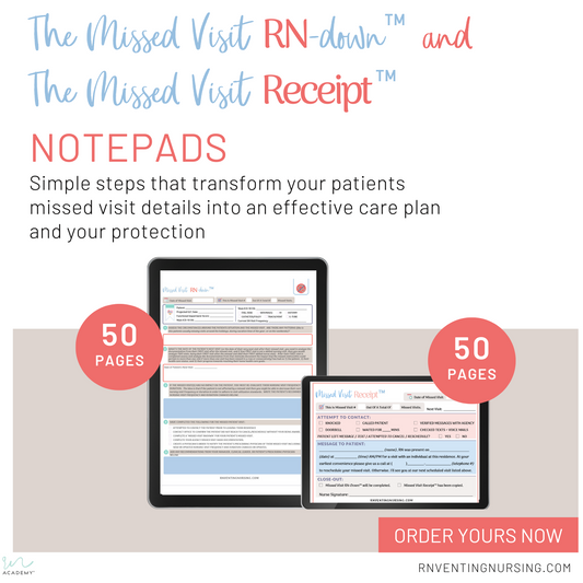 The Missed Visit RN-down™ + Missed Visit Receipt™ Notepad Print-It-For-You (PIFY) Bundle